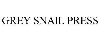 GREY SNAIL PRESS