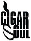 CIGAR SOUL