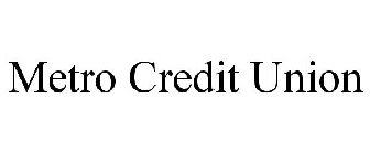 METRO CREDIT UNION