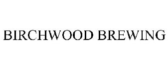 BIRCHWOOD BREWING