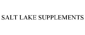 SALT LAKE SUPPLEMENTS