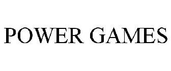 POWER GAMES