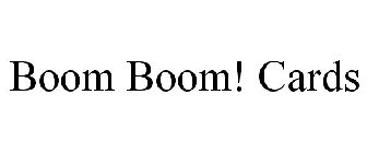 BOOM BOOM! CARDS