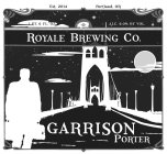 ROYALE BREWING CO. GARRISON PORTER