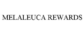 MELALEUCA REWARDS