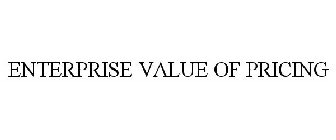 ENTERPRISE VALUE OF PRICING