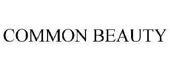 COMMON BEAUTY