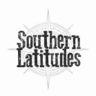 SOUTHERN LATITUDES