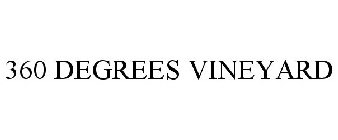 360 DEGREES VINEYARD