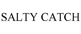 SALTY CATCH