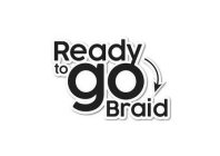 READYTOGO BRAID