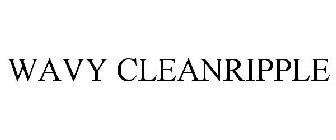 WAVY CLEANRIPPLE