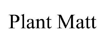 PLANT MATT