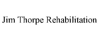 JIM THORPE REHABILITATION