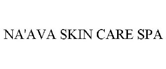 NA'AVA SKIN CARE SPA