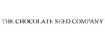 THE CHOCOLATE SEED COMPANY
