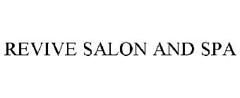 REVIVE SALON AND SPA
