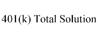 401(K) TOTAL SOLUTION