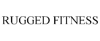 RUGGED FITNESS