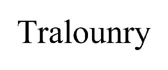 TRALOUNRY