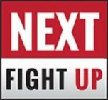NEXT FIGHT UP