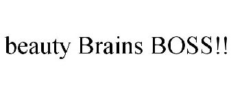 BEAUTY BRAINS BOSS!!