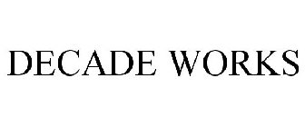 DECADE WORKS