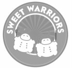 SWEET WARRIORS