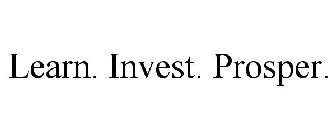 LEARN. INVEST. PROSPER.