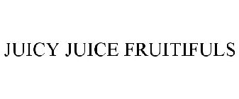 JUICY JUICE FRUITIFULS