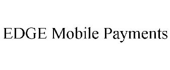 EDGE MOBILE PAYMENTS