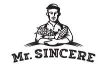 MR. SINCERE