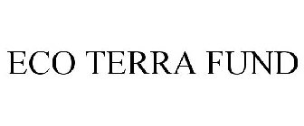 ECO TERRA FUND