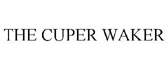 THE CUPER WAKER