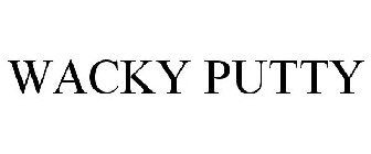 WACKY PUTTY