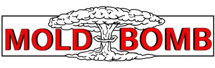 MOLD BOMB