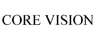 CORE VISION