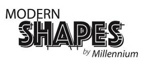 MODERN SHAPES BY MILLENNIUM