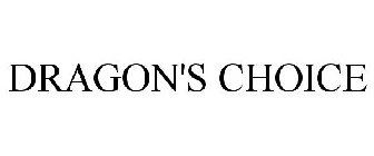 DRAGON'S CHOICE