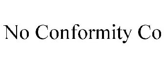 NO CONFORMITY CO