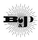 MARCUS B&P NEWARK EST. 2017