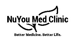 NUYOU MED CLINIC BETTER MEDICINE. BETTER LIFE.