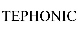 TEPHONIC