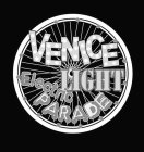 VENICE ELECTRIC LIGHT PARADE