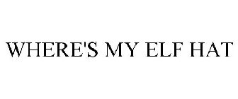 WHERE'S MY ELF HAT