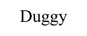 DUGGY