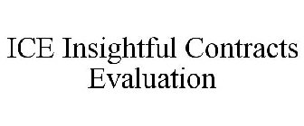 ICE INSIGHTFUL CONTRACTS EVALUATION