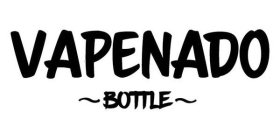 VAPENADO ~BOTTLE~