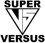 SUPER VS VERSUS