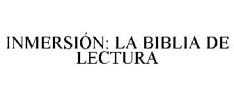 INMERSIÓN: LA BIBLIA DE LECTURA